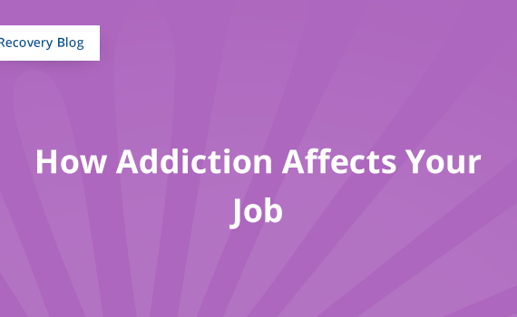 How Addiction Affects Your Job Banner