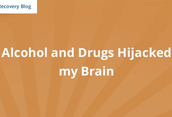 Alcohol & Drugs Hijacked My Brain Banner