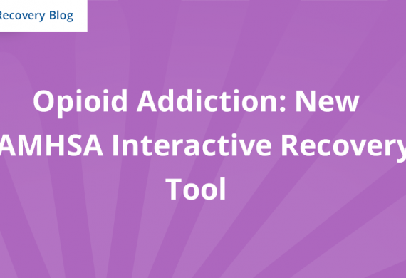 Opioid Addiction: New SAMHSA Interactive Recovery Tool Banner