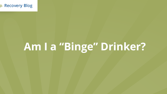 Am I a “Binge” Drinker? Banner