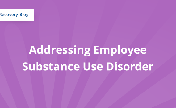 Addressing Employee Substance Use Disorder Banner