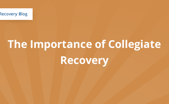 The Importance of Collegiate Recovery Banner