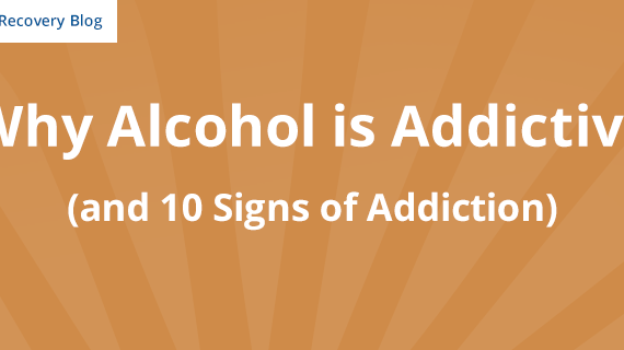 Why Alcohol is Addictive (and 10 signs of addiction) Banner