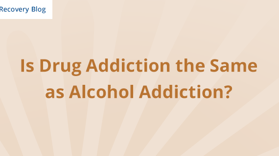 Is Drug Addiction the Same as Alcohol Addiction? Banner