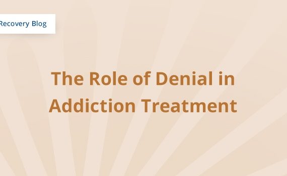 the role of denial in addiction treatment